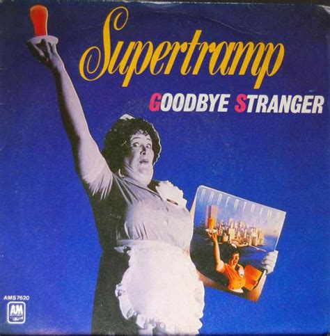 Supertramp goodbye stranger - Goodbye Stranger is a song by Supertramp, released on 1979-03-29. It is track number 3 in the album Breakfast In America. Goodbye Stranger has a BPM/tempo of 125 beats per minute, is in the key of C# Maj and has a duration of 5 minutes, 50 seconds. Goodbye Stranger is very popular on Spotify, being rated between 30 and 90% popularity on …